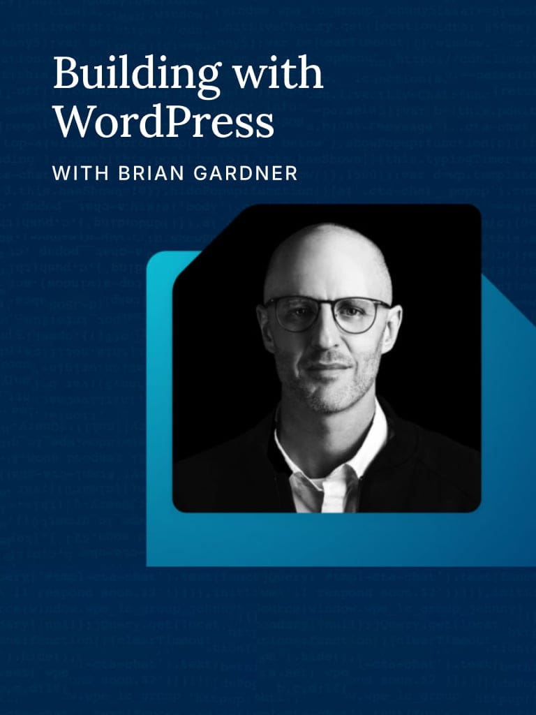 Building with Word Press with Brian Gardner