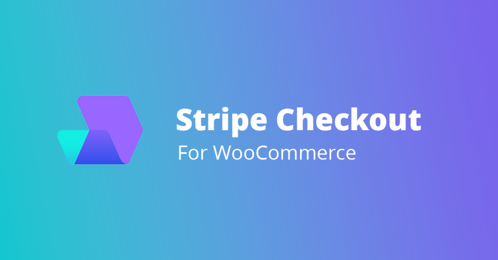 Stripe Checkout integration for WooCommerce